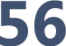 56